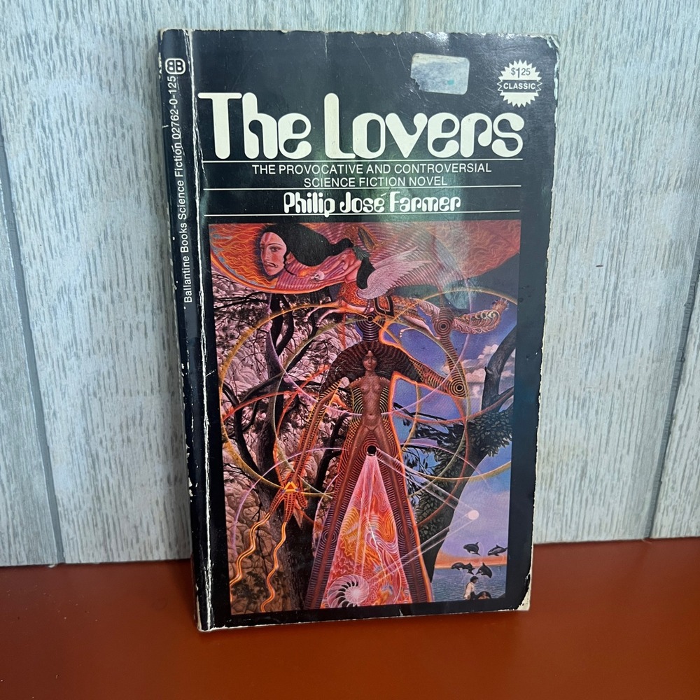 The Lovers Philip Jose Farmer 1972 Ballantine Books Sci-Fi Paperback 02762-0-125